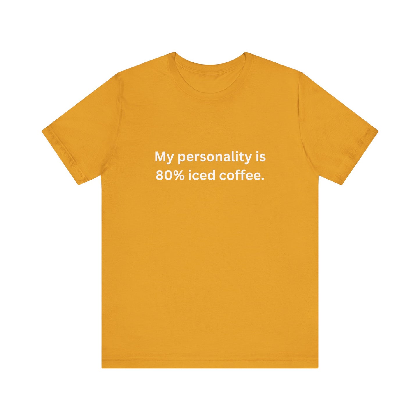 80% Iced Coffee, 100% Me – Unisex Tee