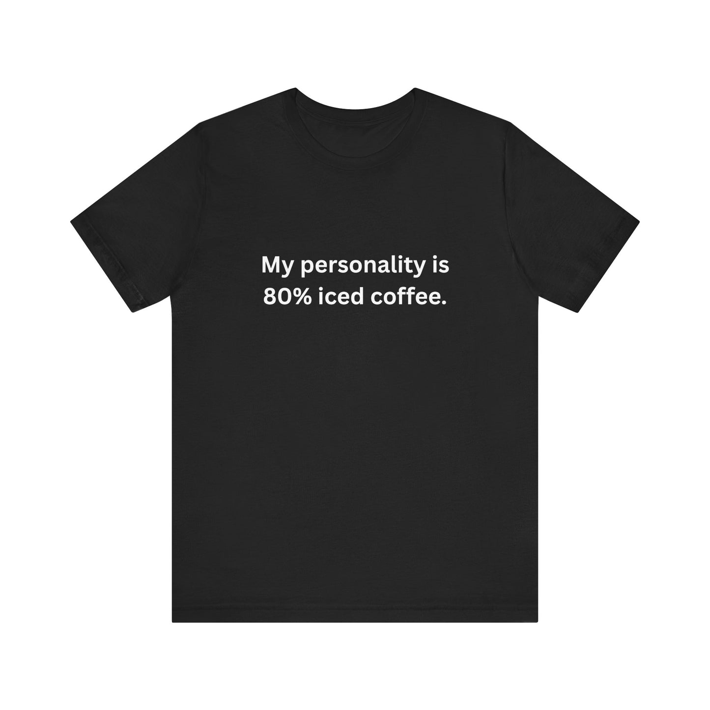 80% Iced Coffee, 100% Me – Unisex Tee
