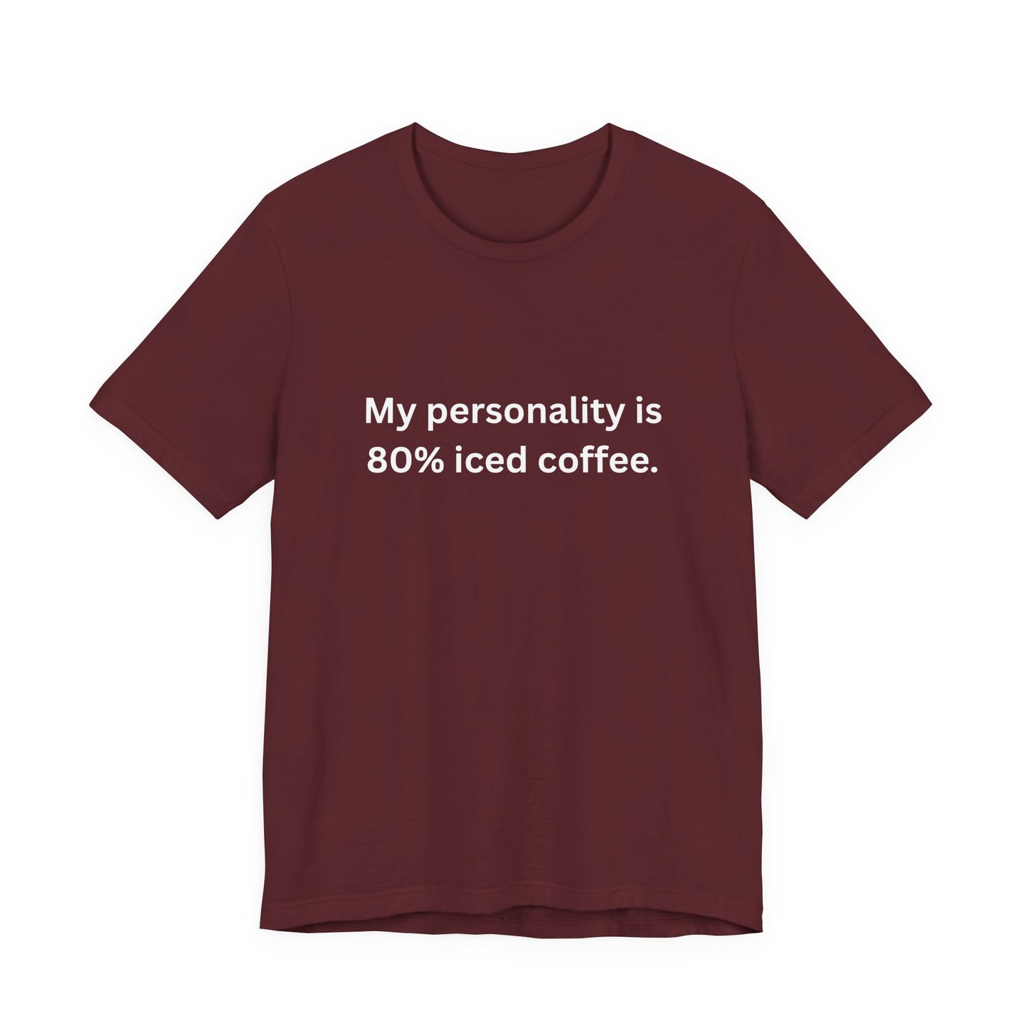 80% Iced Coffee, 100% Me – Unisex Tee