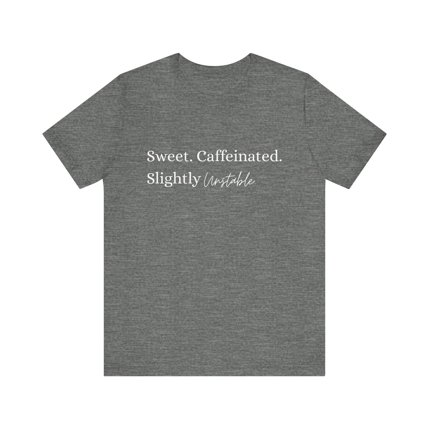 Unstable Black Tee — For Those Who Keep Life Interesting